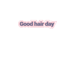 Good Hair Day Sticker by Hairsharkuk