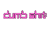 rap dumbshit Sticker by S3nsi Molly & Lil Brook