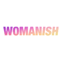 Womanish_Experience womanish womanish experience womanish exhibit Sticker