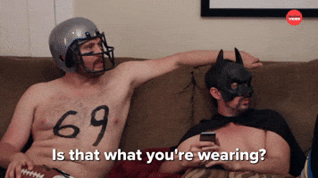 Is That What You're Wearing?