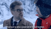 Everest Are304 GIF by truTV’s Adam Ruins Everything