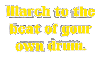 March To The Beat Of Your Own Drum Sticker by OpticalArtInc.