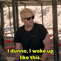 Okay_Decision i dunno i woke up like this GIF