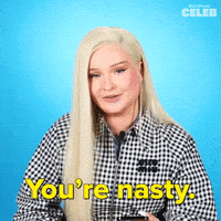 You're Nasty