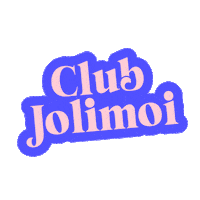 Club Social Selling Sticker by Jolimoi