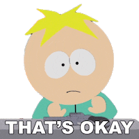 Thats Okay Ok Sticker by South Park