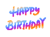 Sticker gif. Text, 'Happy Birthday,' is written in ombré orange, light blue, purple, and pink. Fancy swirls and stars pop up around it.