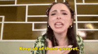 Keep All of Those Secret