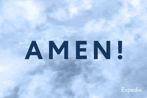Digital art gif. A sky full of puffy clouds drifts towards us behind text that reads, "Amen!" Yellow cartoon hands pan in from each side and erase the text as they come together, palm to palm.