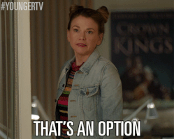 tv land thats an option GIF by YoungerTV