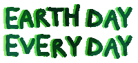 earth day every day ours to protect Sticker by ONenvironment