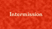 Monty Python Intermission GIF by Fanmio
