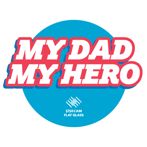 Fathers Day Love Sticker by Sisecam Flatglass