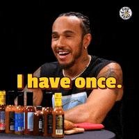 I have once