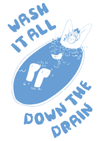 Wash Down The Drain Sticker by Leeds Arts Union