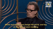 Gary Oldman Words And Action Can Change The World And Boy Oh Boy Does It Need Changing GIF by Golden Globes