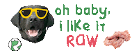 I Like It Raw Rdb Sticker by realdogbox