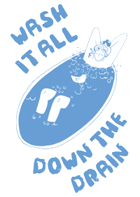 Wash Down The Drain Sticker by Leeds Arts Union