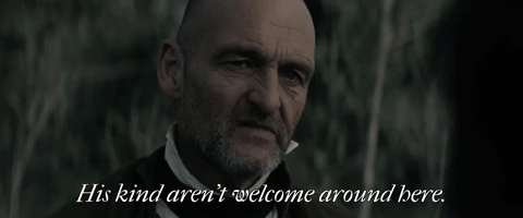 His Kind Aren't Welcome Around Here