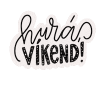 Vikend Hura Sticker