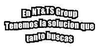 En Ntts Group Tenemos La Solucion Que Tanto Buscas Sticker by nttsgroup