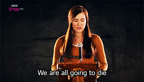 we are all going to die sarah solemani GIF by BBC