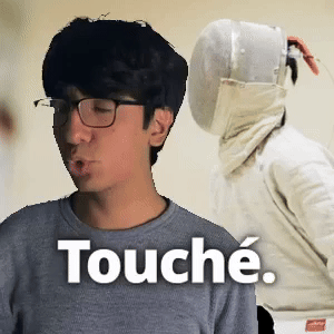 Touché.