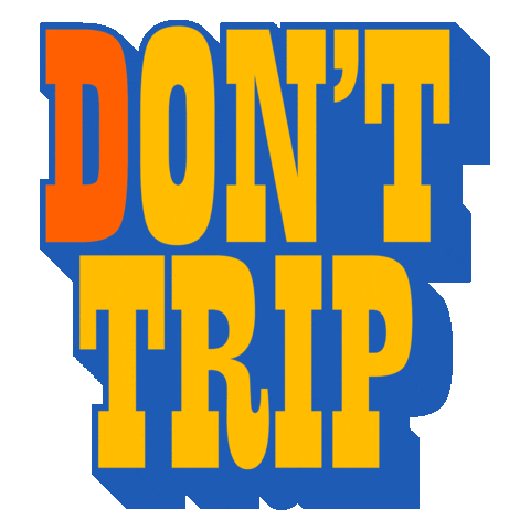Fe Dont Trip Sticker by Free & Easy