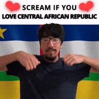 SCREAM IF YOU LOVE CENTRAL AFRICAN REPUBLIC