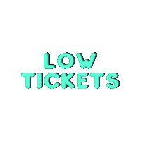 Low Tickets Sticker by Z2 Entertainment
