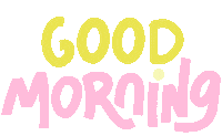 Good Morning Pink Sticker