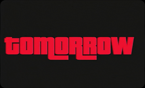 Tomorrow GIF by Your Grandparents