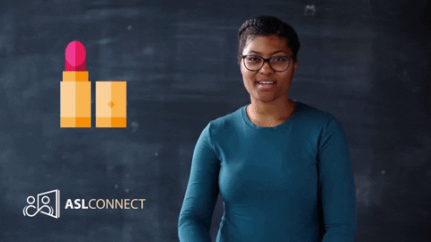 American Sign Language Lipstick GIF by ASL Connect