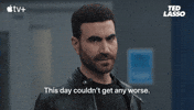 Bad Day Ted Lasso GIF by Apple TV+