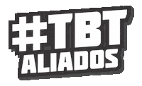 tbtaliados Sticker by Aliados CrossFit
