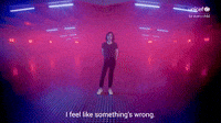 Something's Wrong