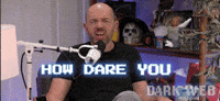 How Dare You No GIF by Dark Web
