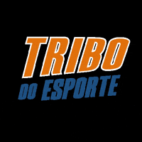 GIF by Tribo do Esporte