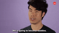 We're Gonna Become Daddies
