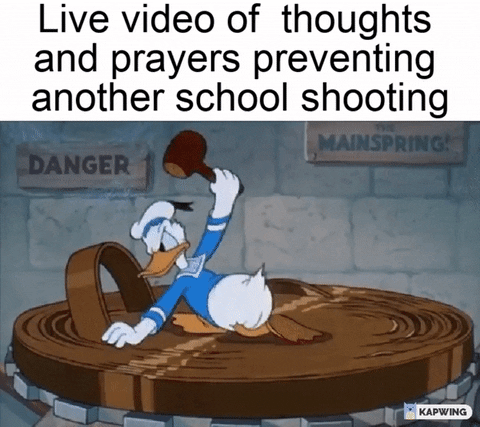 Daffy Duck gif. Daffy Duck sits on top of a wooden table, hammering down parts of the tabletop with a mallet. Every time he hammers down one piece, another piece pops up; an endless cycle. Text, "Live video of thoughts and prayers preventing another school shooting."
