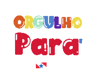 Estado Do Para Lgbt Sticker by SECOMPA
