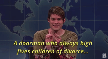 bill hader a doorman who always high fives children of divorce GIF by Saturday Night Live