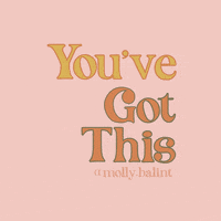 mollybalint you can youve got this believe in yourself got this GIF