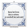 Humor Genieten GIF by Tegelspreuken.nl