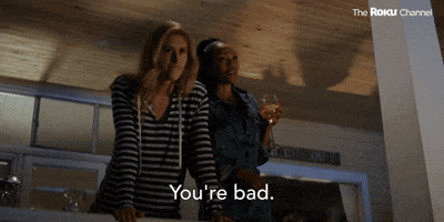 You're Bad