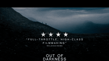 Out Of Darkness Movie Review GIF by Signature Entertainment