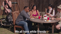 We All Have White Friends