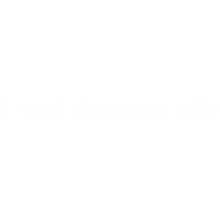Cinnamon Rolls Want Sticker by Cinnaholic