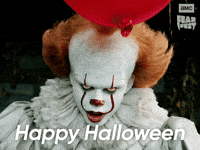 Sponsored gif. Pennywise the evil clown from It smiles menacingly while his red balloon bobs above his head. In the upper right corner is the AMC Fear Fest logo. Text reads, “Happy Halloween.”