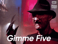 Sponsored gif. Freddy Krueger from Nightmare on Elm Street flicks his clawed hand open. In the upper right corner is the AMC Fear Fest logo. Text reads, “Gimme five.”